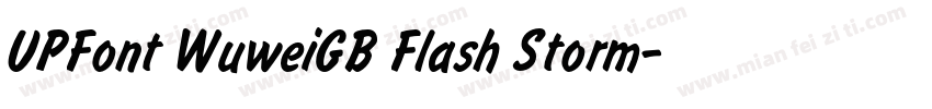 UPFont WuweiGB Flash Storm字体转换